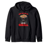 Why You All Up In My Grill BBQ Chef Humor - Zip Hoodie