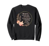 Life Appears Too Short Jane Eyre Quote Charlotte Brontë Sweatshirt