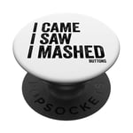 I Came I Saw I Mashed Buttons Jeux vidéo Gamer Noob PopSockets PopGrip Adhésif