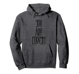 You Are Enough Pullover Hoodie