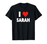 I Love Sarah - Heart T-Shirt