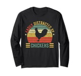 Easily Distracted By Chickens Funny Retro Animal Farm Lover Long Sleeve T-Shirt