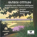 Cataldo, Dellacasa, Rettagliati  Musiche Con Chitarra Obbligata  CD