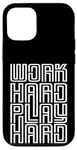 iPhone 12/12 Pro Work Hard Play Hard Inspirational Gaming Cool Quotes Sayings Case