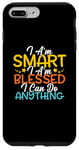 Coque pour iPhone 7 Plus/8 Plus Citation « I Am Smart I m Blessed I Can Do Anything Christian »