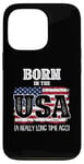 iPhone 13 Pro Born In The Usa A Really Long Time Ago Birthday USA Flag Case