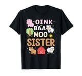 Oink Baa Moo Sister Barnyard Farm 2nd Birthday Boy Girl T-Shirt