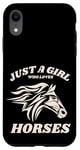 iPhone XR Just a Girl who Loves Horses for Horse Loving women girls Case