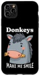 iPhone 11 Pro Max Donkeys Make Me Smile Donkey Lover Cute Farm Animals Case