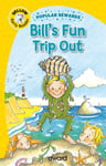 Bill&#039;s Fun Trip Out