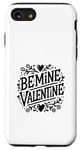 Coque pour iPhone SE (2020) / 7 / 8 Be Mine Valentine Heart Love pour couples