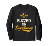 Buzzed on Sweetness Honey Long Sleeve T-Shirt