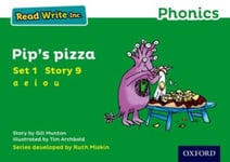 Read Write Inc. Phonics: 9 Pip&#039;s Pizza (Green Set 1 Storybook)