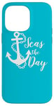 iPhone 14 Pro Max Seas The Day Nautical Anchor Cruise Vacation Case