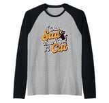 Cat love Fun I was sad, then I got a cat Raglan Baseball Tee