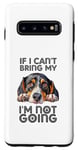 Coque pour Galaxy S10 Treeing Walker Coonhound If I can't bring my dog Im Not Going