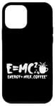 Coque pour iPhone 12 mini E=MC2 Energy Milk Coffee Funny Coffee Lover Science Nerd