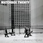 Matchbox Twenty  Exile On Mainstream  A Decade Of Matchbox Twenty  CD