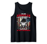 I'm An American I Have The Right To Bear Arms American Flag Tank Top