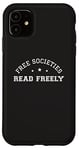 iPhone 11 Free Societies Read Freely Bibliophile Kawaii Book Lover Case