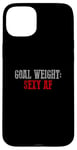 Coque pour iPhone 15 Plus OBJECTIF POIDS SEXY AF Objectifs de fitness amusants