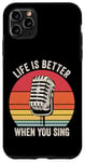 Coque pour iPhone 11 Pro Max La vie est meilleure lorsque vous chantez, microphone chanteur chanteur