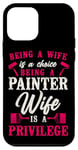 iPhone 12 mini House Painter Decorator Wife Being A Wife Is A Choice Being Case