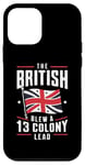 iPhone 12 mini BetsyRsoss Flags, The British Blew a 13 ColonyLead Case