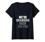 Womens Womens We're Grabbing Back the Pen V-Neck T-Shirt