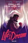 Life Is A Dream: The Graphic Novel