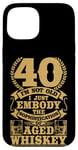 iPhone 15 I'm not Old Whiskey Bourbon 40th Birthday Whiskey Drinker Case