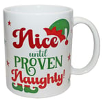 Christmas Mug Ceramic Tea Coffee Hot Chocolate - Nice until Proven Naughty