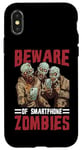 Coque pour iPhone X/XS Beware Of Smartphone Zombies Dictons drôles numériques