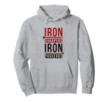 Iron sharpens iron Proverbs Solomon 27 verse 17 Bible Pullover Hoodie