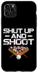 iPhone 11 Pro Max Billiards Pool Player Ball Vintage Shut Up And Shoot Case