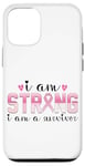 iPhone 12/12 Pro I Am Strong I Am A Survivor Inspirational Case