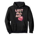 Lost All Air Anti Valentines Day Heart Balloon Sarcastic Pullover Hoodie