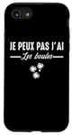 Coque pour iPhone SE (2020) / 7 / 8 Je Peux pas j'ai les boules Boccia Boule Pétanque Drôle