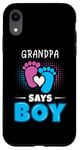 Coque pour iPhone XR Grandpa Says Boy Tenue de révélation du sexe pour bébé