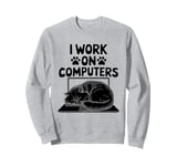 I Work On Computers Persian Longhair Cat Sweatshirt