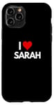 iPhone 11 Pro I Love Sarah I Heart Sarah Case