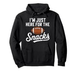 I'm Just Here for the Snacks Funny Football Game Vintage Pullover Hoodie