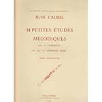 Calmel - 14 Petites Etudes Melodiques Pour La Clarinette