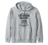 The Librarian Dad Life Choose Me Library Book Reading Books Zip Hoodie