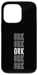 Coque pour iPhone 13 Pro Ork