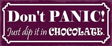 Schatzmix Don't Panic. Just Dip it in Chocolate Plaque Murale en métal avec Plaque métallique Multicolore 27 x 10 cm