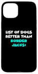 iPhone 15 Plus Border Jack List Of Dogs Better Than Border Jacks Case