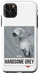 Coque pour iPhone 11 Pro Max Gris africain Be The Handsome Gris Afgrey