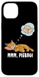 iPhone 14 Plus Cat dreaming about Pierogi Polska Polish Food Mmm Pierogi Case