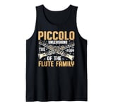 Piccolo Unleashing the Fury of the Flute Family Piccolo Tank Top